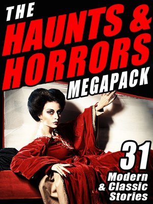 cover image of The Haunts & Horrors Megapack